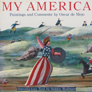 My America- Paintings & Comments by Oscar DeMejo